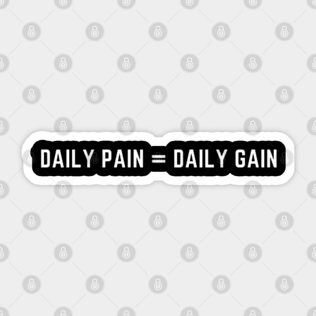daily pain = daily gain Sticker by DesignVerseAlchemy